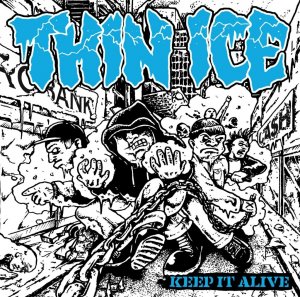 THIN ICE - Keep It Alive